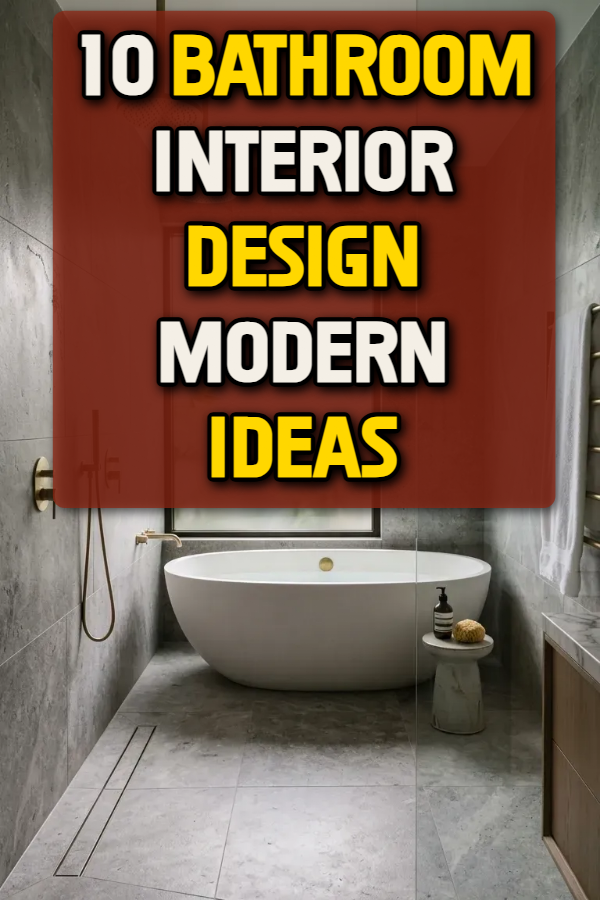 10 Bathroom Interior Design Modern Ideas